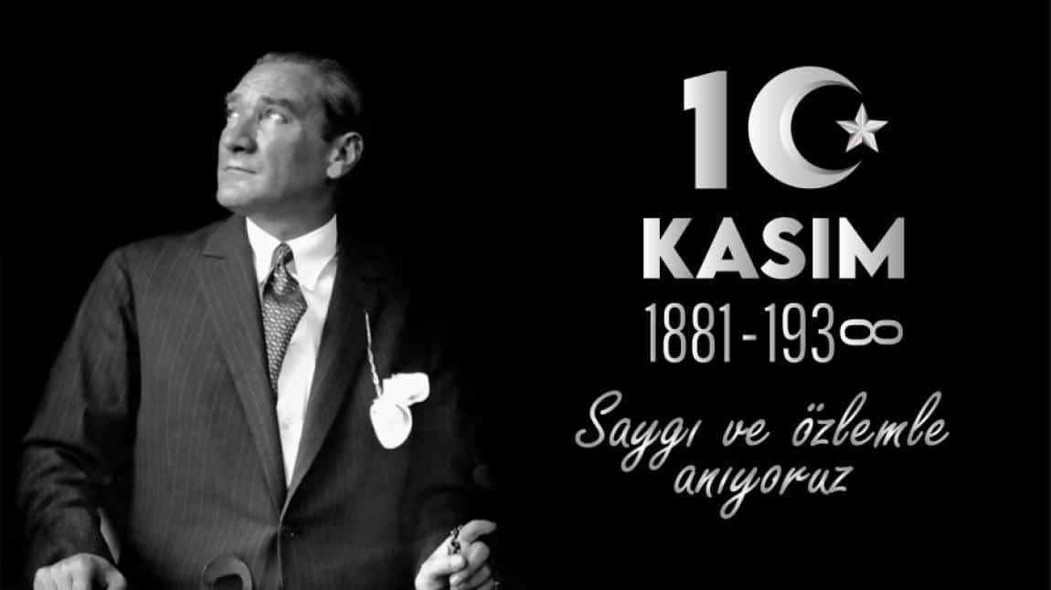 10 Kasım Atatürk'ü Anma Günü ve Atatürk Haftası 